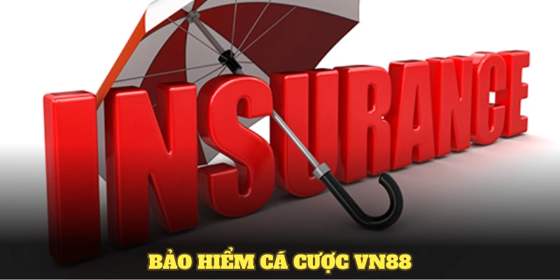 Bảo hiểm cá cược VN88