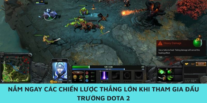 Chiến lược thắng lớn khi tham gia đấu trường Dota 2