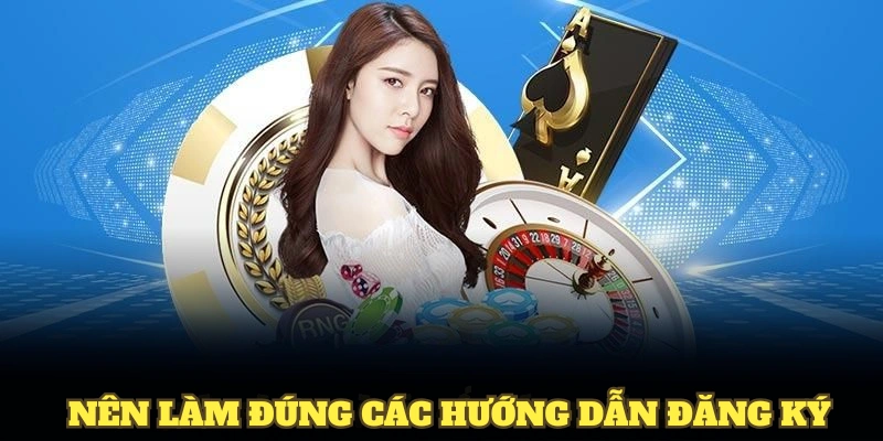 Nên làm đúng các hướng dẫn đăng ký VN88
